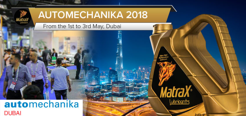 From the 1st to the 3rd of May, MatraX Lubricants will take part in the Automechanika trade fair in Dubai